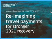 WEBINAR REPLAY! Reimagining travel payments for stronger 2021 recovery